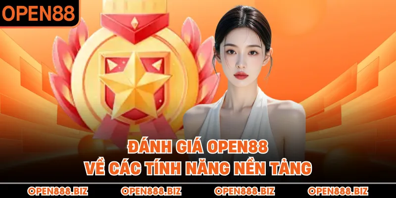 Đánh giá OPEN88 về các tính năng nền tảng
