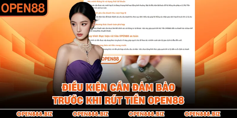 Điều kiện cần đảm bảo trước khi rút tiền OPEN88