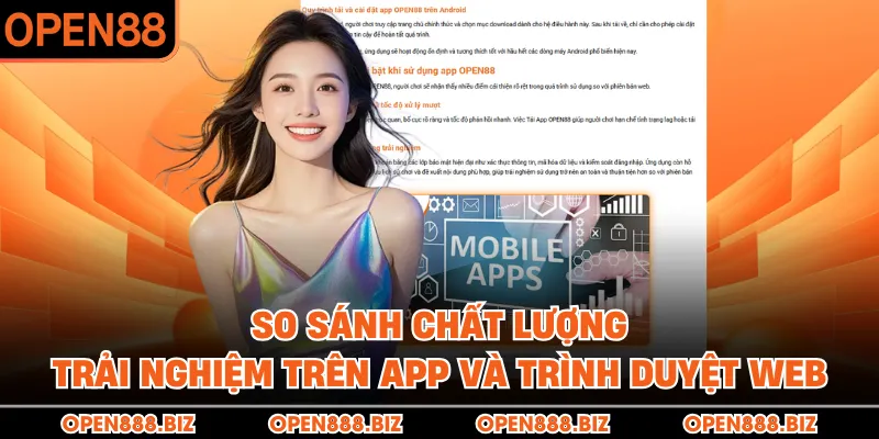 So sánh chất lượng trải nghiệm trên app và trình duyệt web