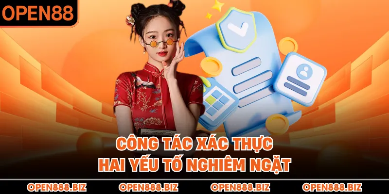Công tác xác thực hai yếu tố nghiêm ngặt